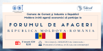 ТПП Республики Молдова приглашает экономических агентов принять участие в Молдо-румынском бизнес-форуме!